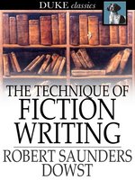 The Technique of Fiction Writing